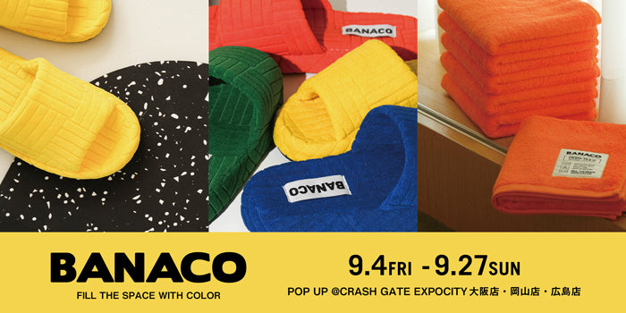 BANACO POP-UP STORE｜FILL THE SPACE WITH COLOR